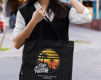 Stay positive tote bag
