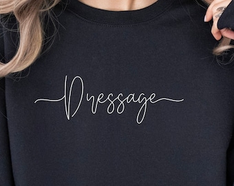 Dressage Sweatshirt Horse Lover Shirt Dressage Rider Clothes Equestrian Fashion  Horseback Riding Gift Dressage Enthusiast Equestrian Gift
