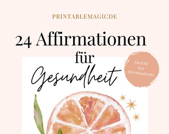 Advent calendar (PDF) to print out yourself "24 affirmations for health" last minute