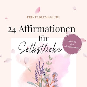 Adventskalender (PDF) zum Selbstausdrucken "24 Affirmationen für Selbstliebe" Last Minute