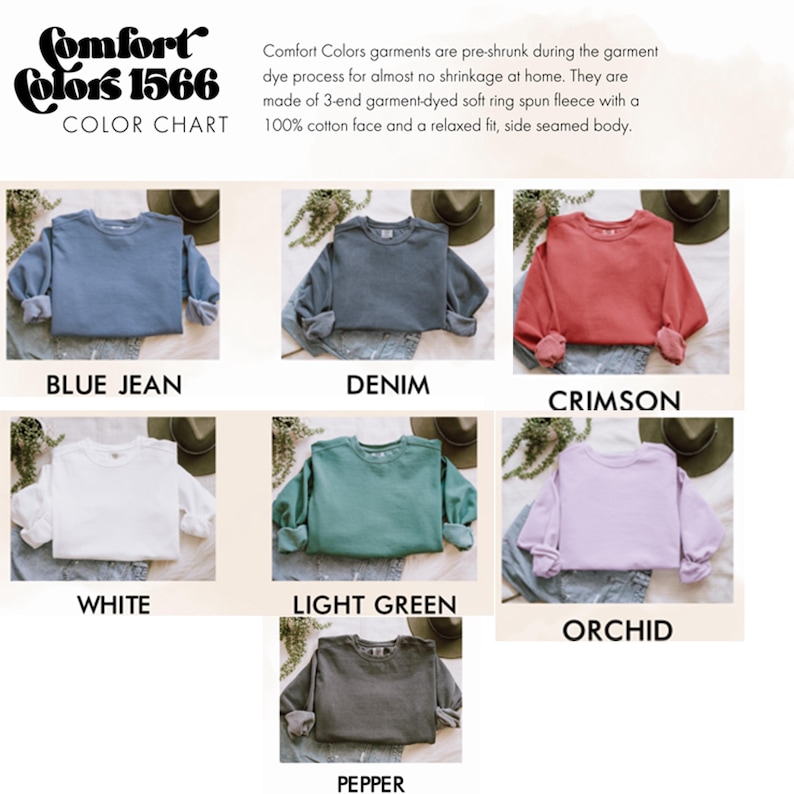 May include: Color chart featuring Comfort Colors 1566 sweatshirts in various colors. The colors include blue jean, denim, crimson, white, light green, orchid, and pepper. The sweatshirts are made of soft ring spun fleece.