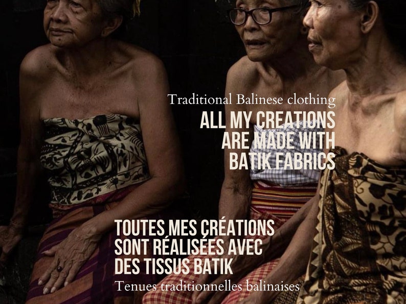 May include: Three women wearing traditional Balinese clothing made with batik fabrics. The image includes text that reads "Traditional Balinese clothing, ALL MY CREATIONS ARE MADE WITH BATIK FABRICS, TOUTES MES CR&Eacute;ATIONS SONT R&Eacute;ALIS&Eacute;ES AVEC DES TISSUS BATIK, Tenues traditionnelles balinaises."