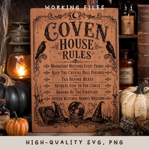 Coven House Rules SVG, Witch Coven PNG, Halloween Laser Engraving File, Witchy Gothic Wall Decor, Spooky Wood Sign