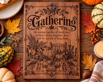Gathering SVG, Thanksgiving Family PNG, Fall Table Laser Engraving File, Autumn Home Sign