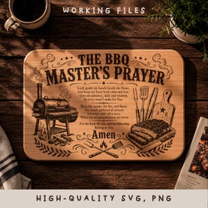 May include: A rectangular wooden cutting board featuring a laser-engraved design titled The BBQ Master's Prayer. The graphic includes a smoker grill, barbecue utensils, a serving board with meat, and text detailing a prayer for grilling.
