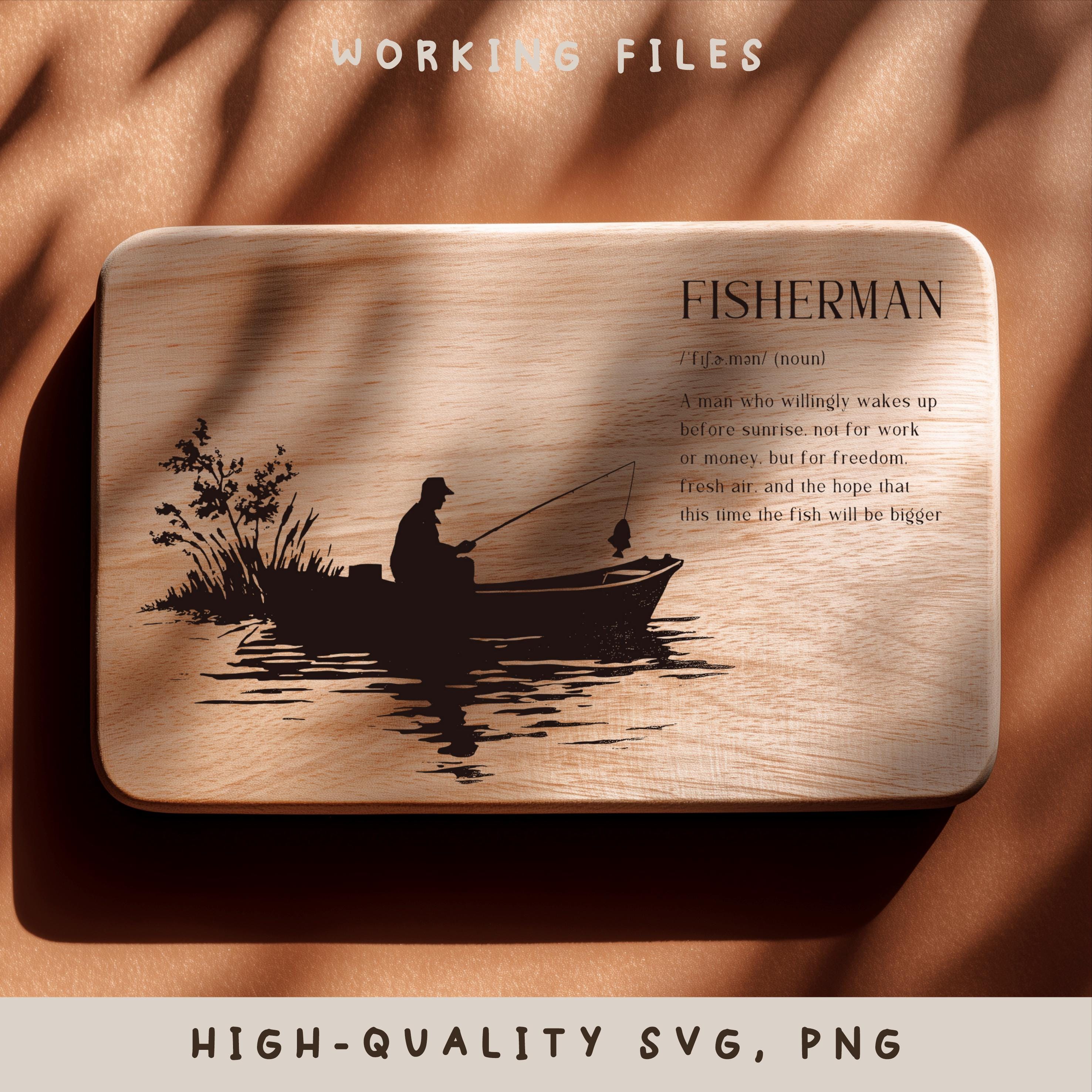 Fisherman Definition SVG, Fishing Design, Cutting Board PNG ...