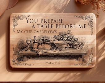 Bible Verse Quotes SVG, Christian Cutting Board PNG, Psalm 23:5 Chopping Board, Laser Engraving Files