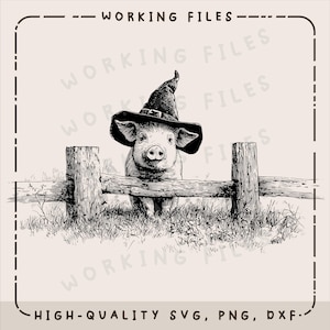 May include: Black and white illustration of a pig wearing a witch hat, standing behind a wooden fence. The image has a vintage, hand-drawn style. Text at the top reads "WORKING FILES" and at the bottom "HIGH-QUALITY SVG, PNG, DXF."