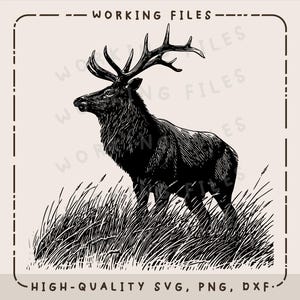 May include: A black and white illustration of an elk standing in tall grass. The elk has large antlers and is facing left. The image includes the text "WORKING FILES" at the top and "HIGH-QUALITY SVG, PNG, DXF" at the bottom.
