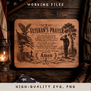 May include: A rectangular wooden plaque featuring a laser-engraved design titled The Veteran's Prayer. The artwork includes an eagle, an American flag, a soldier's memorial, a saluting soldier, a tree, and dog tags, all centered on a wood grain surface.