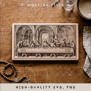 May include: A rectangular wooden plaque featuring a detailed engraving of the Last Supper. The image is in black and white, depicting Jesus and his disciples at a table. The text "HIGH-QUALITY SVG, PNG" is at the bottom.