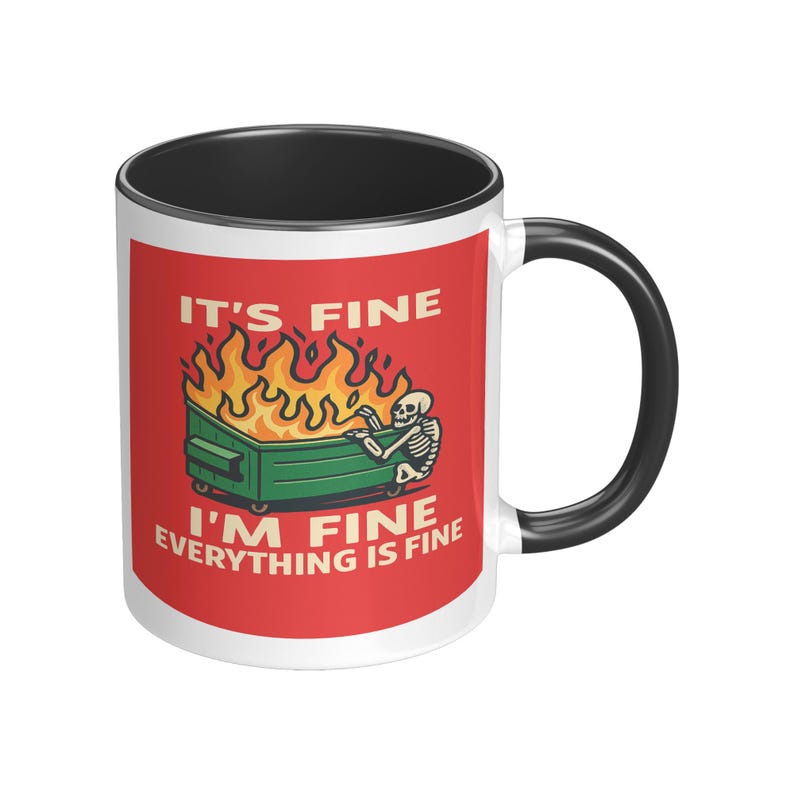 It’s Fine I’m Fine Everything is Fine Coffee Mug, 11oz or 15oz Dumpster Fire Ceramic Mug bild 4