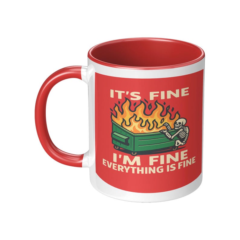 It’s Fine I’m Fine Everything is Fine Coffee Mug, 11oz or 15oz Dumpster Fire Ceramic Mug bild 3