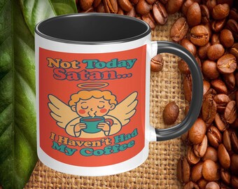Not Today Satan Coffee Mug, Faith Based Humor 11oz or 15oz Ceramic Mug