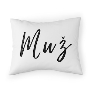 Muz Croatian Husband Pillow Sham