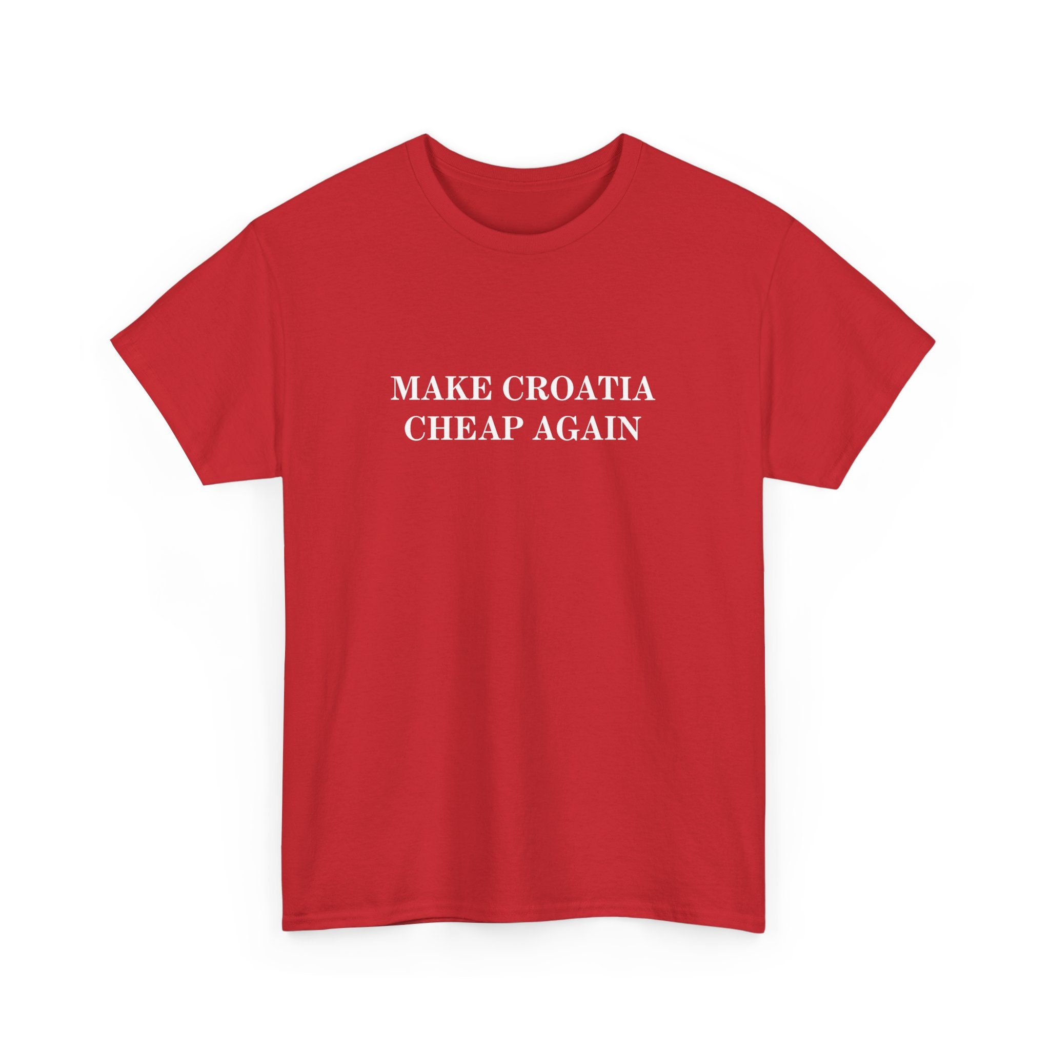 Make Croatia Cheap Again Croatian Graphic T shirt Red Etsy UK