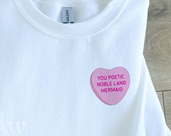 Galentine's Day conversation heart sweatshirt, Parks and Recreation shirt, poetic noble land mermaid, Leslie Knope uteruses before duderuses