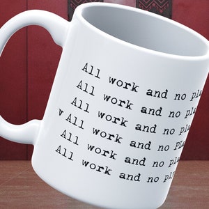The Shining Mug, Stephen King, Overlook Hotel, All Work No Play, Heres Johnny, Stanley Kubrick, Stephen King Mug, Horror Mug, 80s Horror