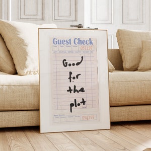 Guest Check Print, Good for the plot Quote Poster, Fancy Trendy Retro Receipt Kitchen Decor, Cute Cool Preppy Dining Room Bar Cart Wall Art