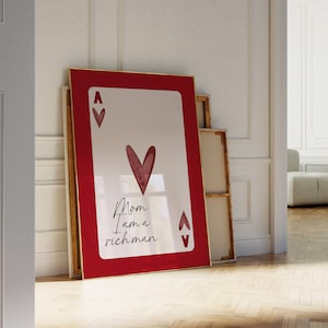 Mom I am a rich man Citaat van Cher, print aas, speelkaartposter, trendy muurkunst, print donkerrode harten, preppy Y2k retro muurkunst