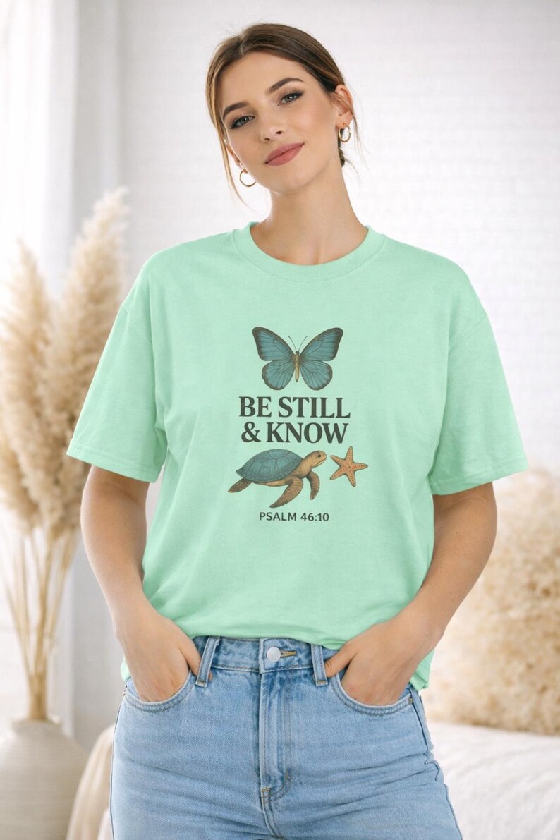 Be Still and Know T-Shirt – Christian Scripture, Butterfly Turtle Design image 4
