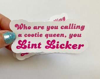 Cootie Queen Lint Licker vinyl sticker 90s commercial funny decal gift wife laptop emotional support water bottle sticker notebook present