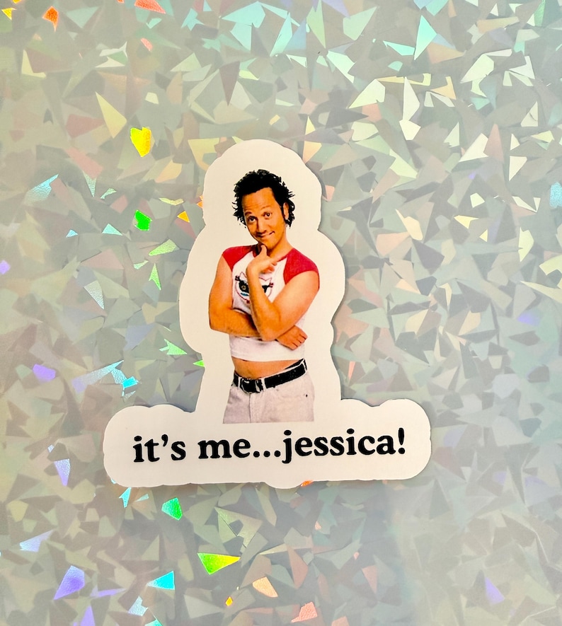 May include: A sticker featuring a person in a red and white shirt, with the text "it's me...jessica!". The sticker is on a holographic background.