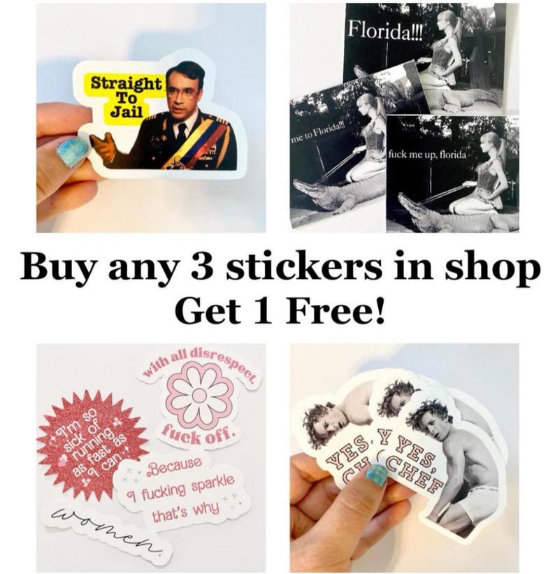 May include: A collection of stickers with various designs and text. One sticker features a man with the text "Straight To Jail." Another shows a woman on an alligator with the text "Florida!!!" and "fuck me up, florida." Other stickers have phrases like "fuck off" and "Yes, Chef."