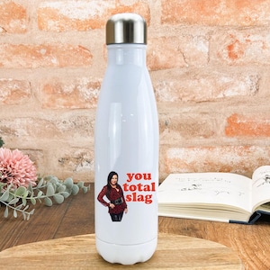 Eastenders Kat Slater Eres una escoria total - Dialecto cockney - Botella de agua personalizada - Regalo regional - Perfecto para amigos y familiares.