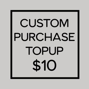 Custom Purchase Top Up
