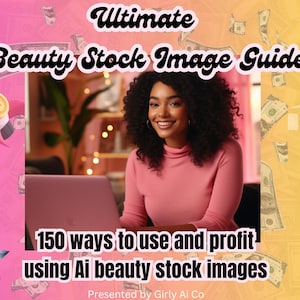 Earn Ai Income- 150 Ways To Use & Profit Using Ai Beauty Stock Images: Ultimate Beauty Hair Stock Guide, Ebook, Midjourney, Dall-e-3, How To