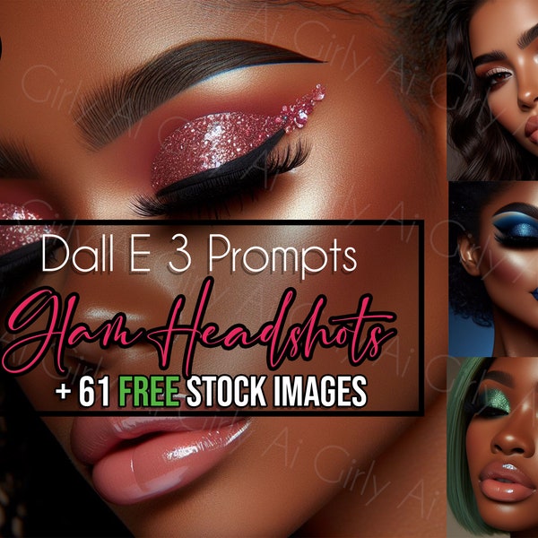 Dall-E-3 & ChatGPT Glam Headshot Prompt Guide, 61 Stock Images, Beauty Stock Photos, Makeup Brand, Lash, Brow, Ai Art, Esthetics, Model, DIY