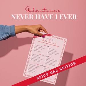 Galentines Never Have I Ever - Spicy Gal Edition