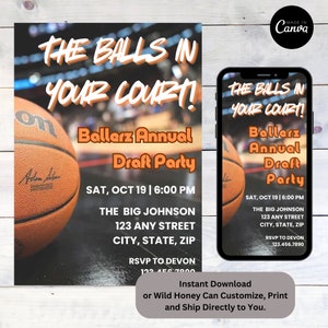 Op de afbeelding: Een uitnodiging met basketbalthema met de tekst "THE BALLS IN YOUR COURT!" en "Ballarz Annual Draft Party." Het ontwerp bevat een basketbal en evenementdetails: datum, tijd en locatie. Een smartphone toont hetzelfde ontwerp.