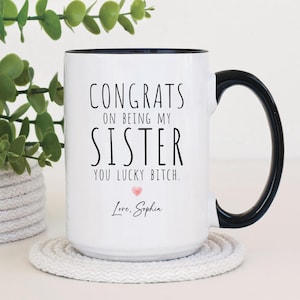 Personalized Sister Mug, Sister Christmas Gifts, Sister Gift From Sister, Congrats on Being My Sister Coffee Cup (VM-MI728AS)