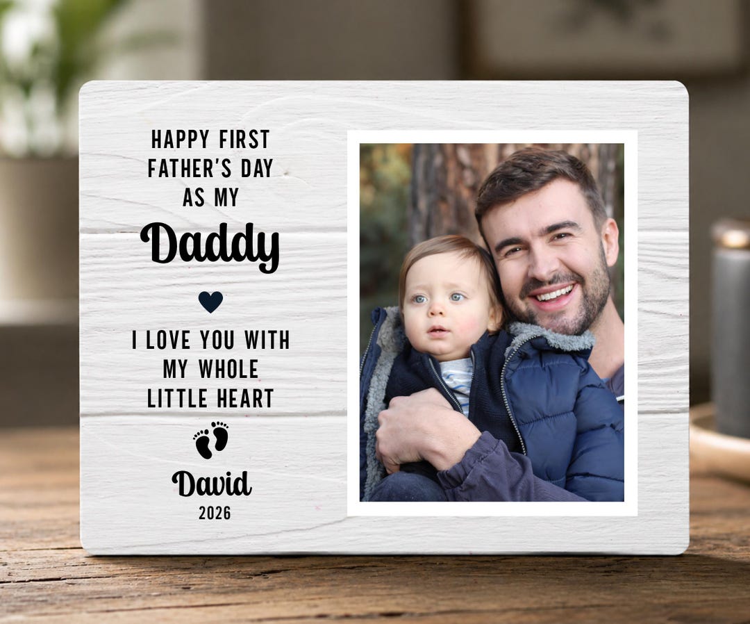 First Fathers Day Gift, Custom Daddy Photo Frame, Father’s Day Gift for ...