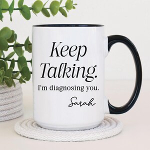 Psychology Coffee Mug, Psychology Mug, Gift for Psychiatrist, Gift for Psychologist, Psychologist Coffee Mug (VM-SHV134)