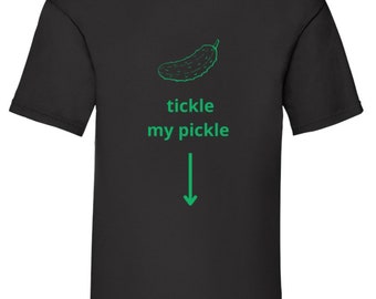 Tickle my pickle tee, pickle t-shirt, funny