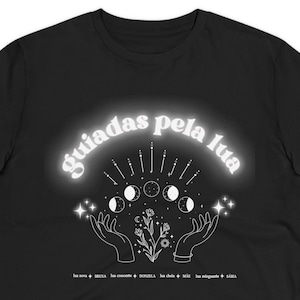 Organic Cotton Tshirt | Guiadas pela Lua | Guided By The Moon | Moon Phase Tee | Celestial Clothing | Women Empowerment Tee | Moon Cycle Tee