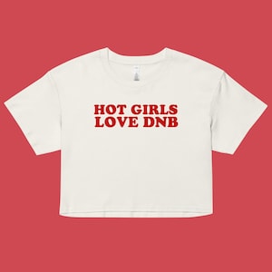 Hot Girls Love Drum n Bass locker sitzendes Crop Top | Drum and Bass EDM Festival Outfit Rave Wear Y2K Rave T-Shirt