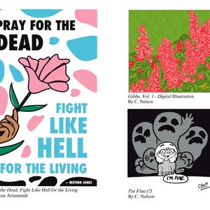 Peut inclure: Plusieurs illustrations num&eacute;riques. L'une pr&eacute;sente une fleur rose avec le texte &laquo;&nbsp;Pray for the Dead, Fight Like Hell for the Living&nbsp;&raquo;. Une autre montre des fleurs rouges sur fond vert. La troisi&egrave;me repr&eacute;sente une personne avec le texte &laquo;&nbsp;I'm Fine&nbsp;&raquo;.