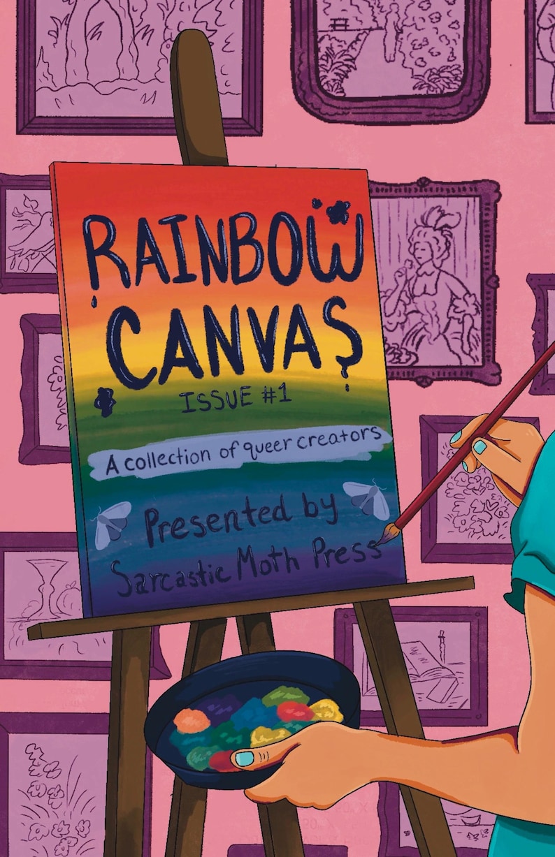 Peut inclure: Illustration d'une toile sur un chevalet, avec le titre "RAINBOW CANVAS" en grandes lettres. La toile est peinte avec un d&eacute;grad&eacute; arc-en-ciel et le texte "ISSUE #1" et "A collection of queer creators". Pr&eacute;sent&eacute; par Sarcastic Moth Press.