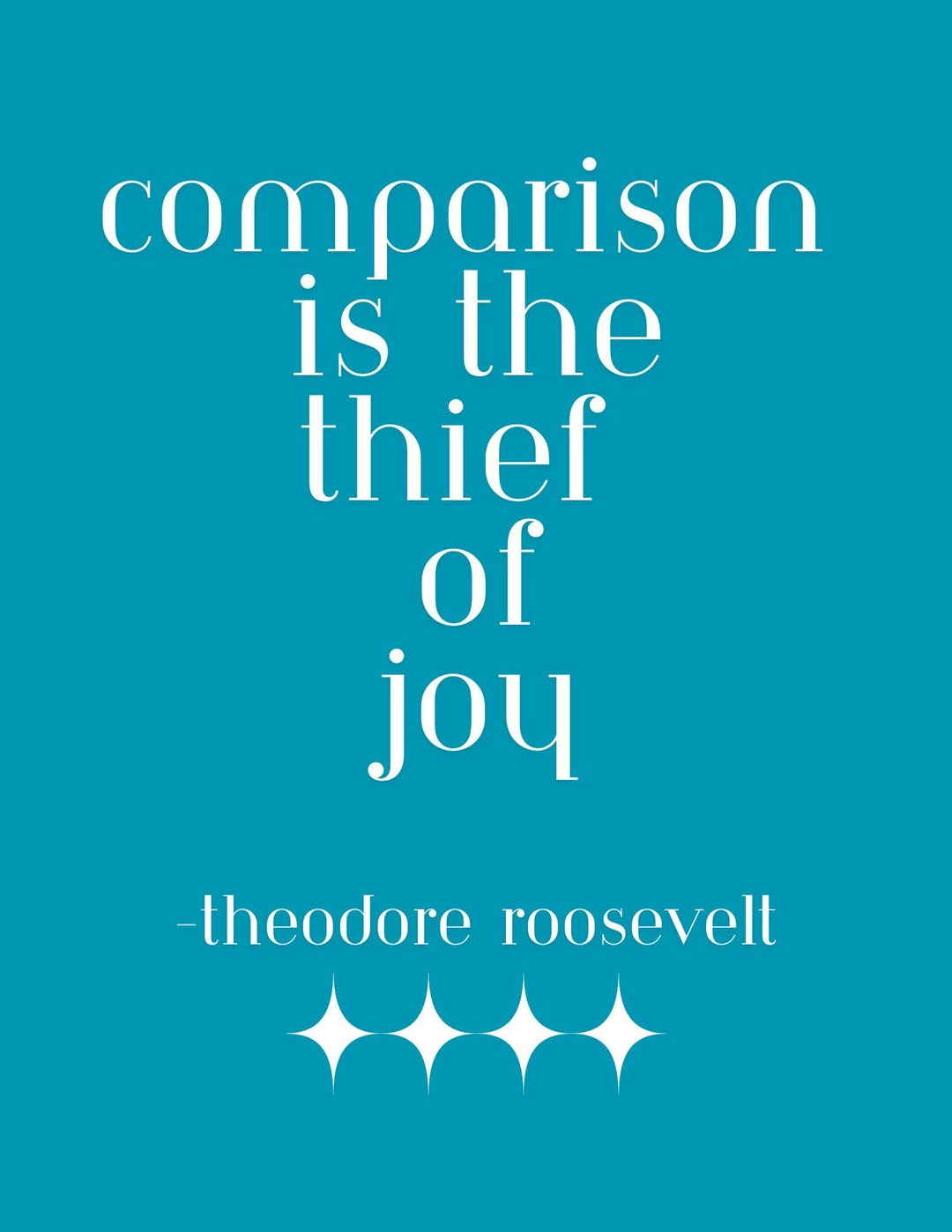 Comparison is the Thief of Joy Modern Print Etsy