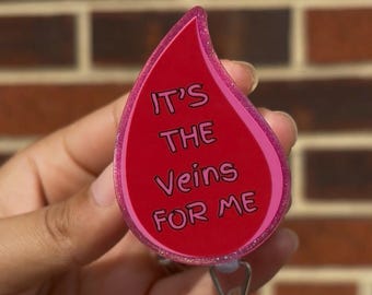 Funny Blood Drop Badge Reel – "It's the Veins for Me", Hot Pink Glitter