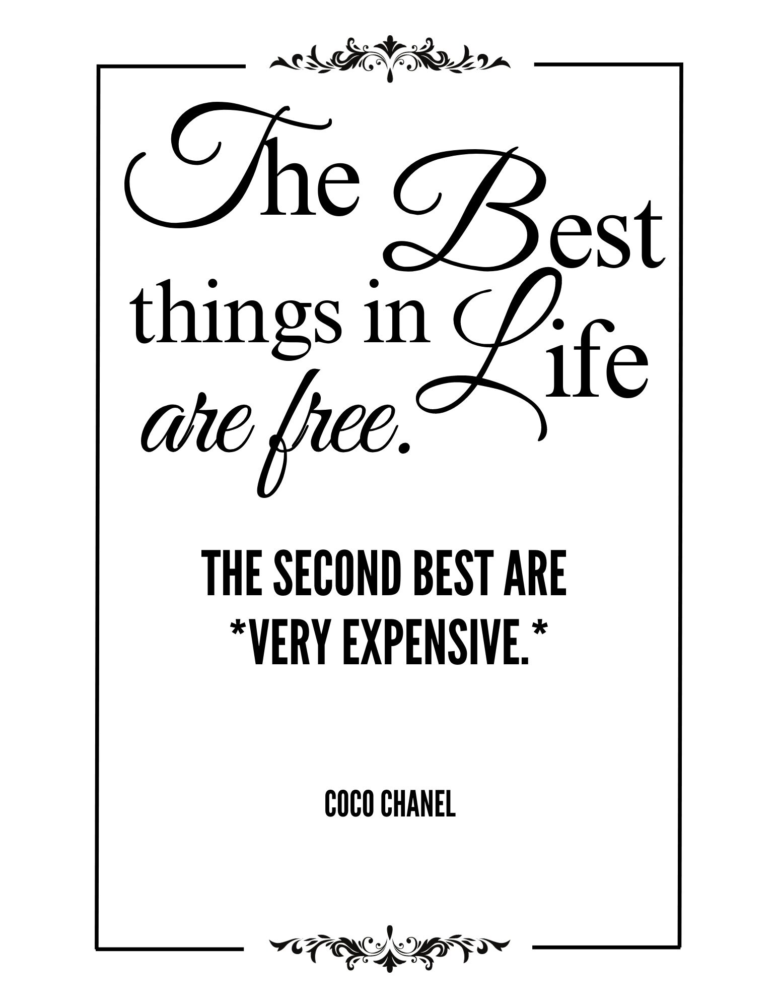 Coco Chanel Quote. The best things in life by Nicholas Fowler