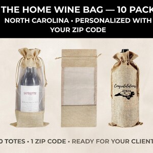 May include: A ten-pack of tan burlap wine bags with drawstring closures. One bag holds a wine bottle, one is empty, and one features a black graphic of North Carolina with the text Congratulations and 27614. The text reads THE HOME WINE BAG.