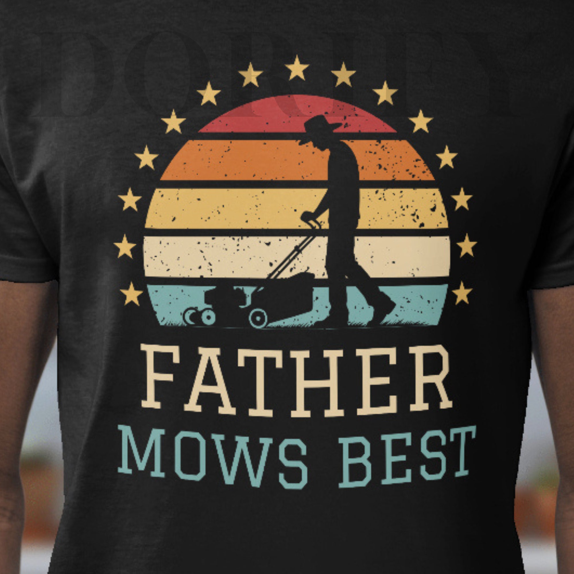 Father Mows Best PNG Funny Gardening Saying Design for Dad Mowing Lawn ...
