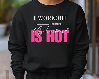 Funny Workout Design: Hot Husband Gym Quote (PNG, SVG Digital Files)