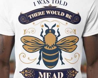 I Was Told There Would Be Mead PNG: Funny Renaissance Design (Digital Download)