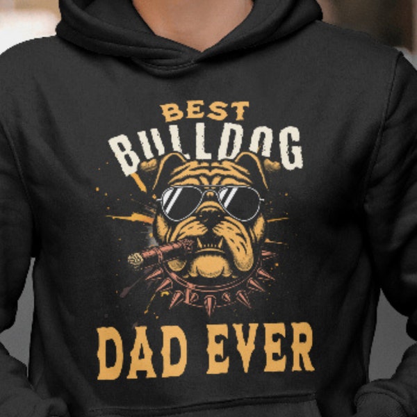 Best Bulldog Dad Ever PNG Puppy Lovers Funny Animal Pet Owner Gift for Fathers Day 2024 Instant Download Digital File Transparent Background